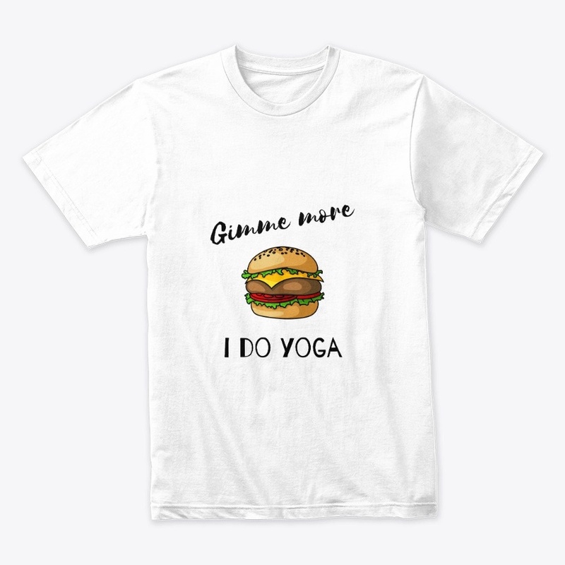 Gimme More I Do Yoga