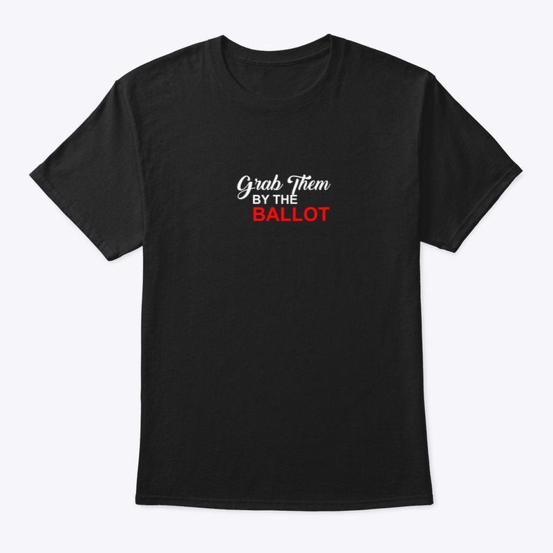 Grab Them By The Ballot