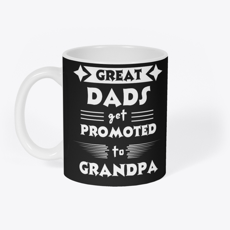 great dads get promoted to grandpa