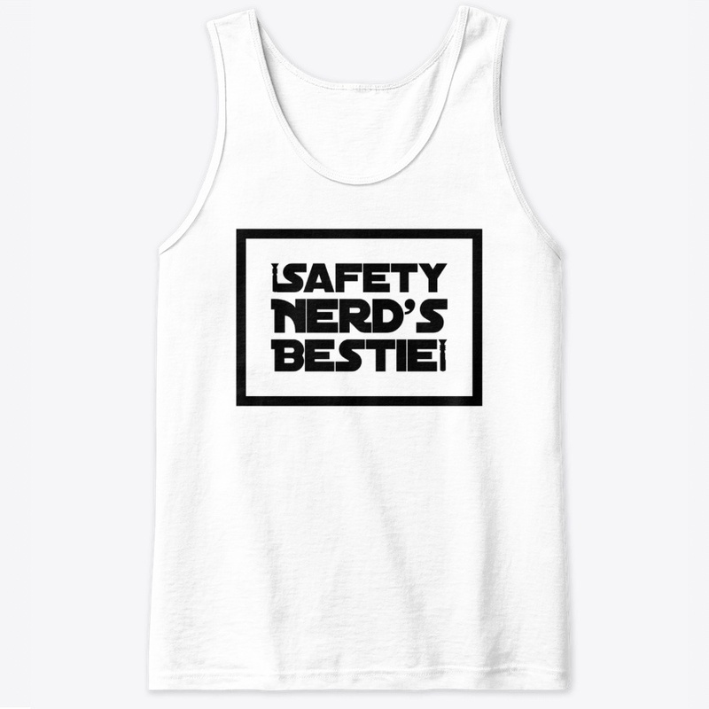 Safety Nerd's Bestie