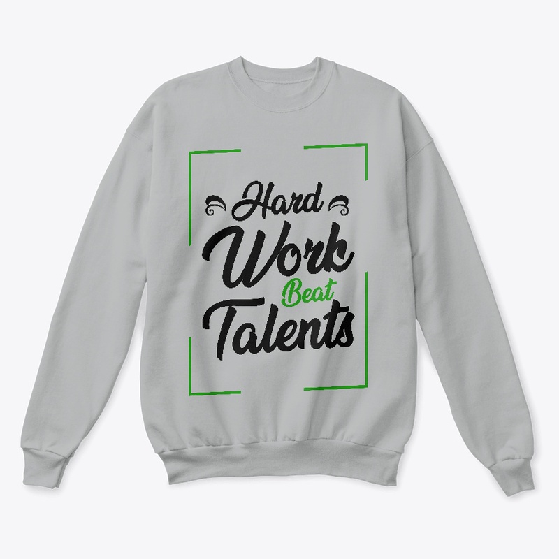 Hard work beat talents T-shirt