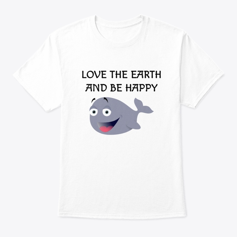 Love The Earth And Be Happy 