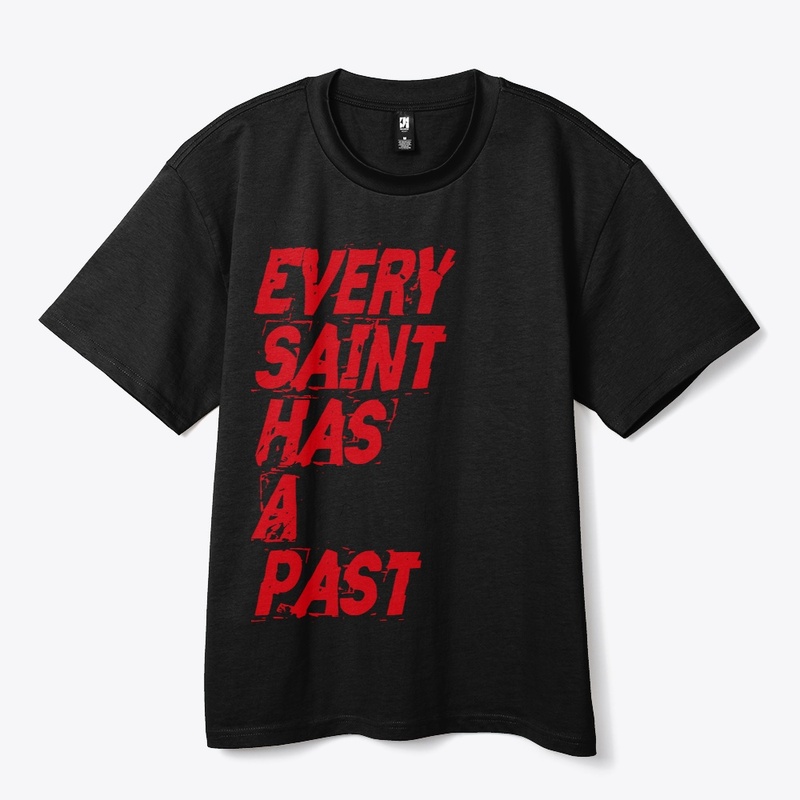 Every Saint Has A Past