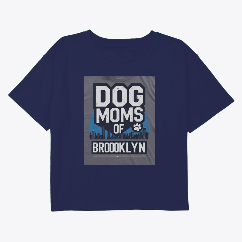 Dog Moms of Brooklyn Tee NYC Style