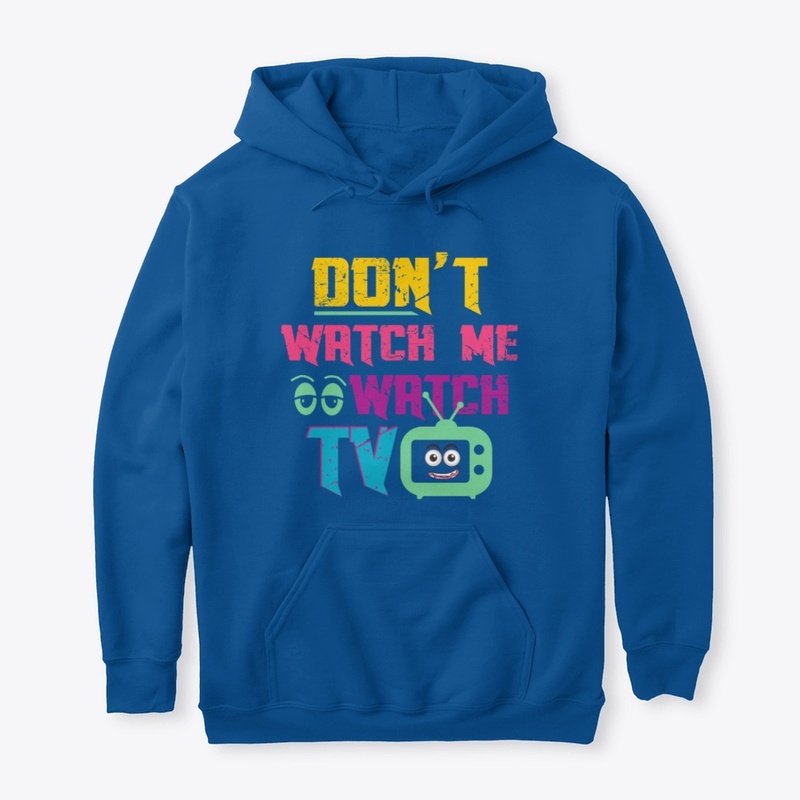 dont watch me 
