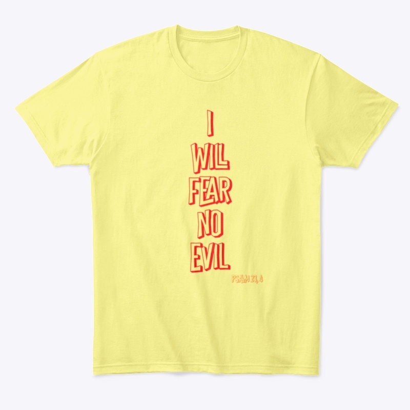 I WILL FEAR NO EVIL