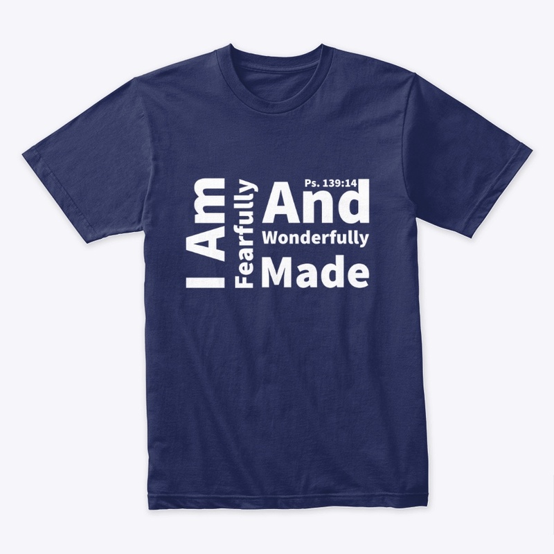 Fearfully and Wonderfully Made