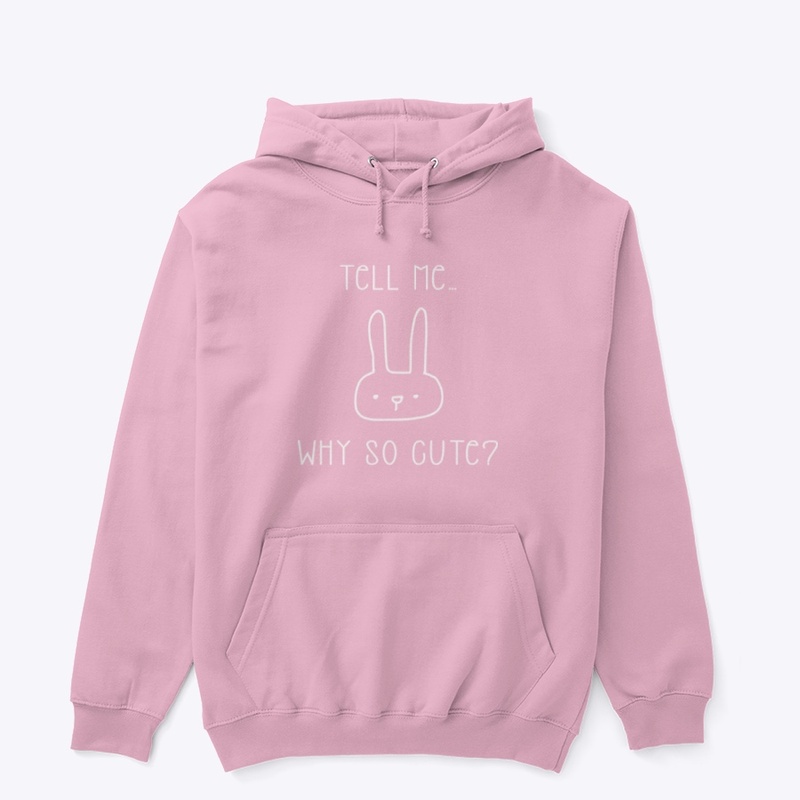 Tell Me Why So Cute T-shirt.