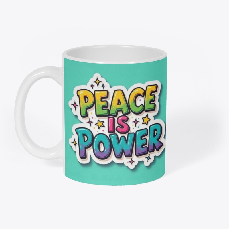 Peace is power