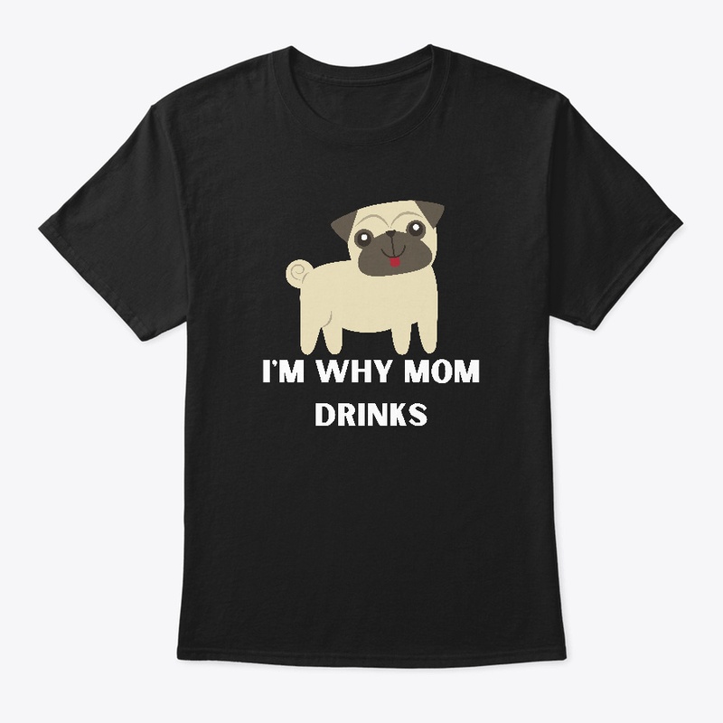 Im why mom drinks black