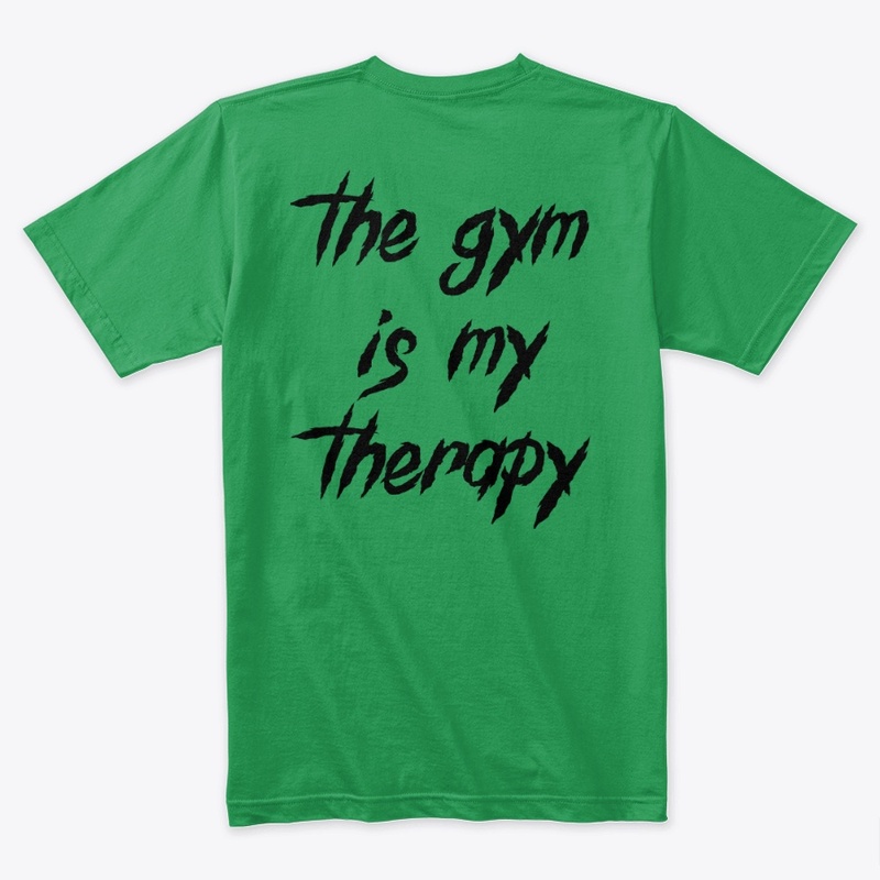 the gym is my therapy