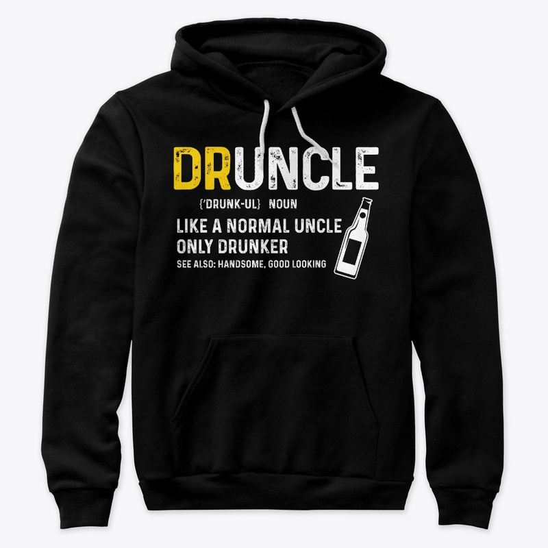 Druncle Drunker Gift for Awesome Uncle