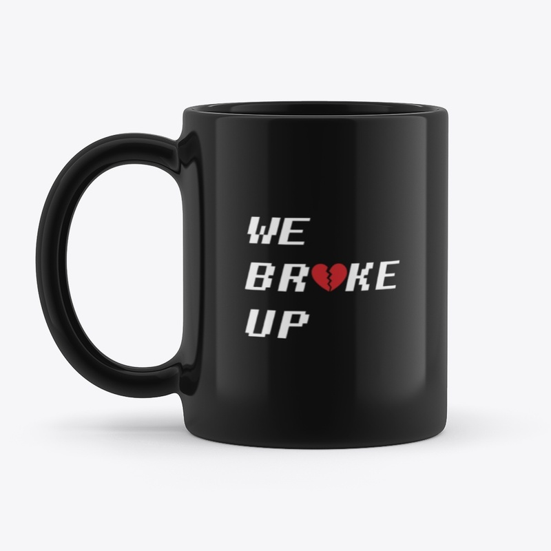 Broke Up