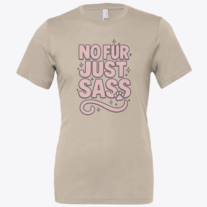 No Fur, Just Sass – Sphynx Cat Quote  