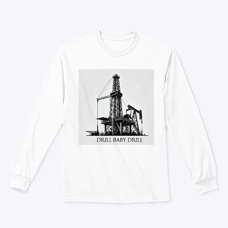 Drill Baby Drill