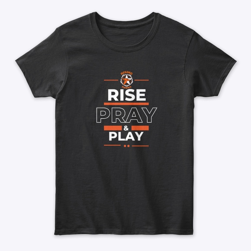 Rise, Pray &amp; Play