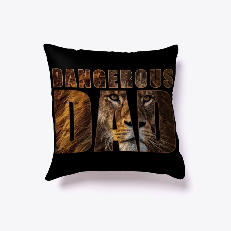 Dangerous Dad - Father Day Gift