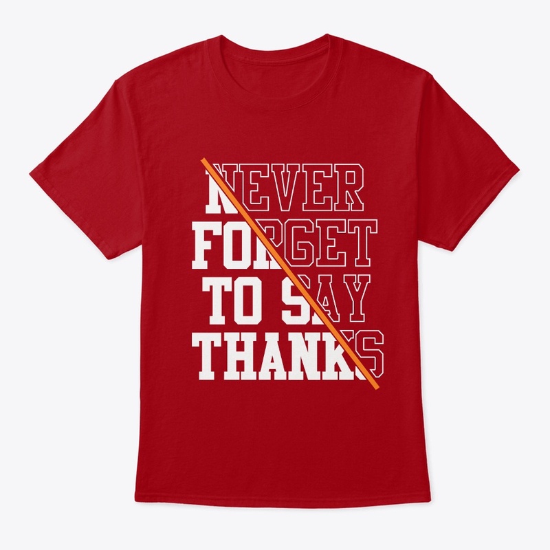 Don't Forget to Say Thans 