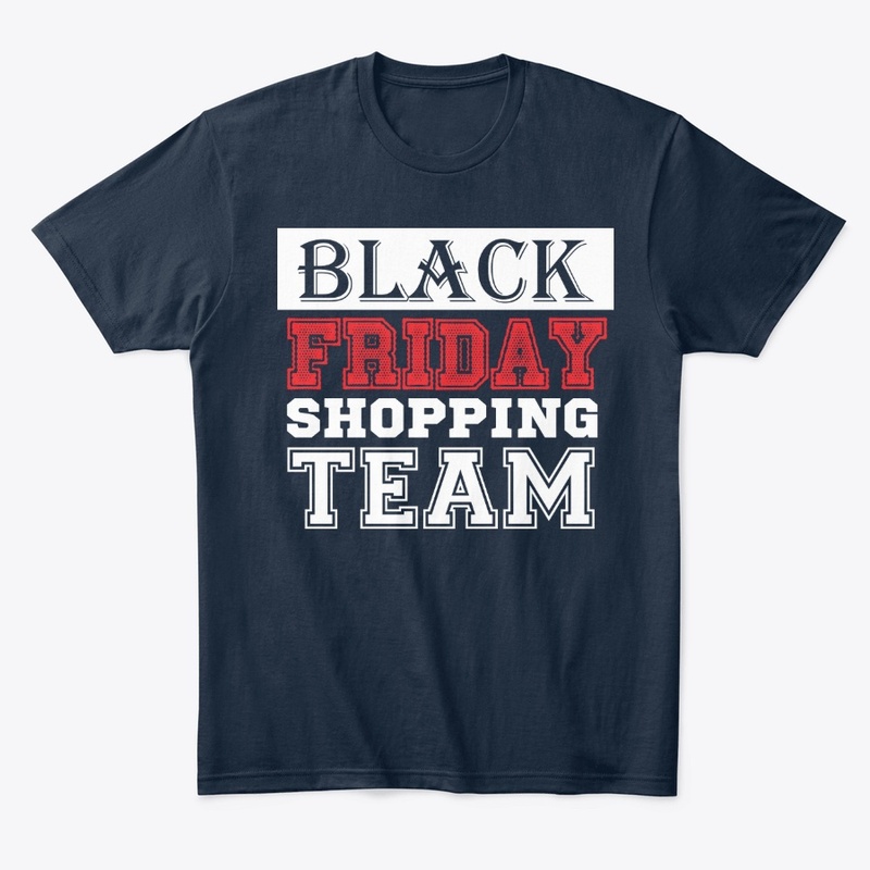 t-shirt for black friday shopping team