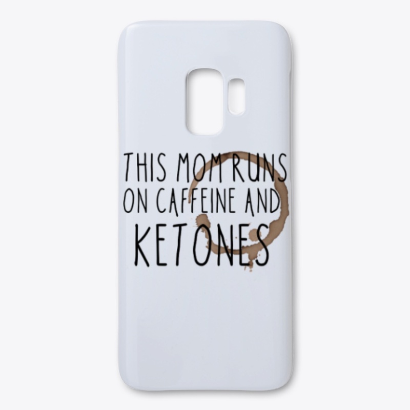 This mom runs on caffeine and ketones