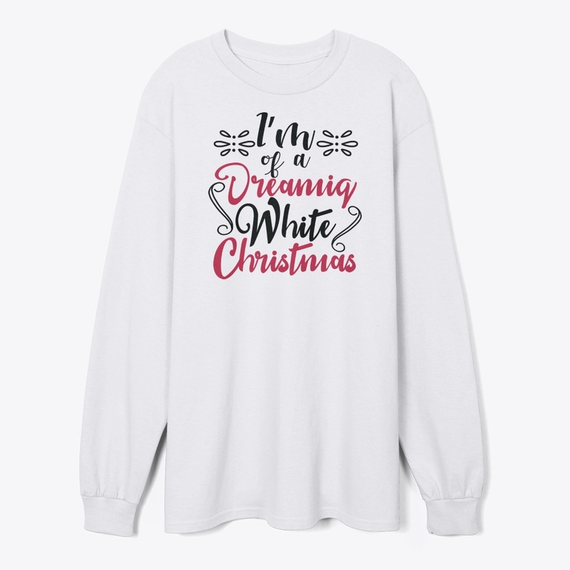 I am of Dreaming White Christmas