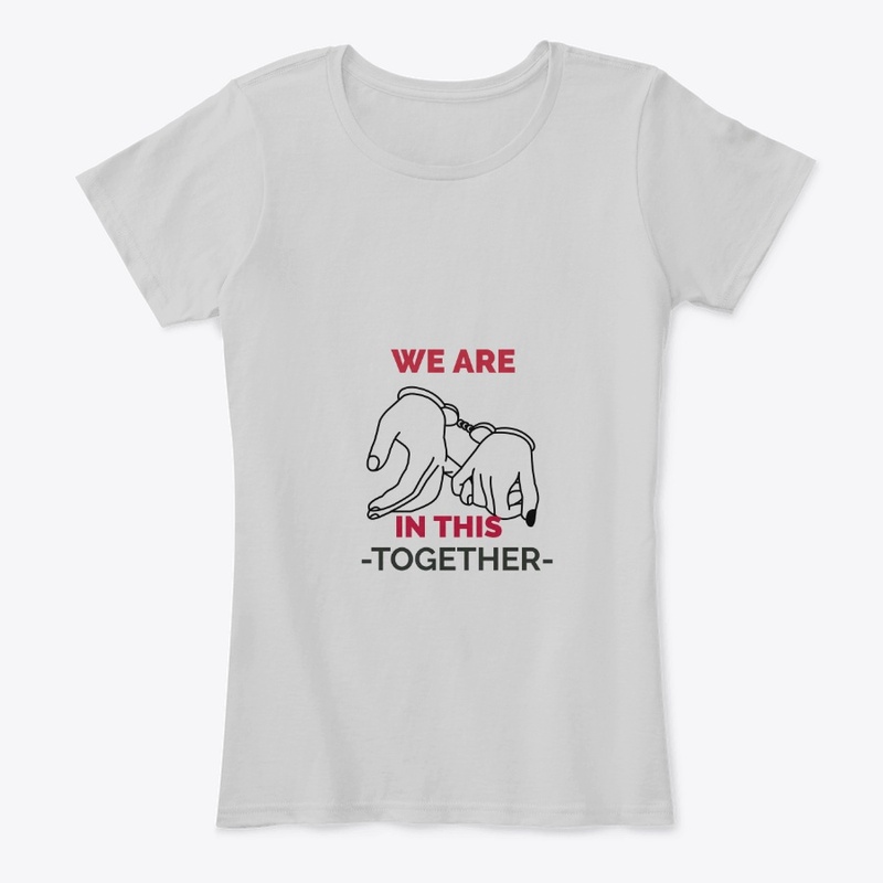 WE ARE IN THIS TOGETHER
