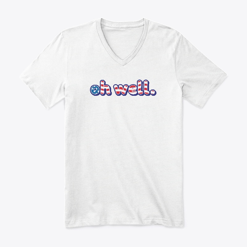 Un-American Flag "oh well"