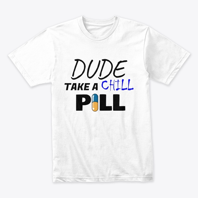 Take A Chill Pill
