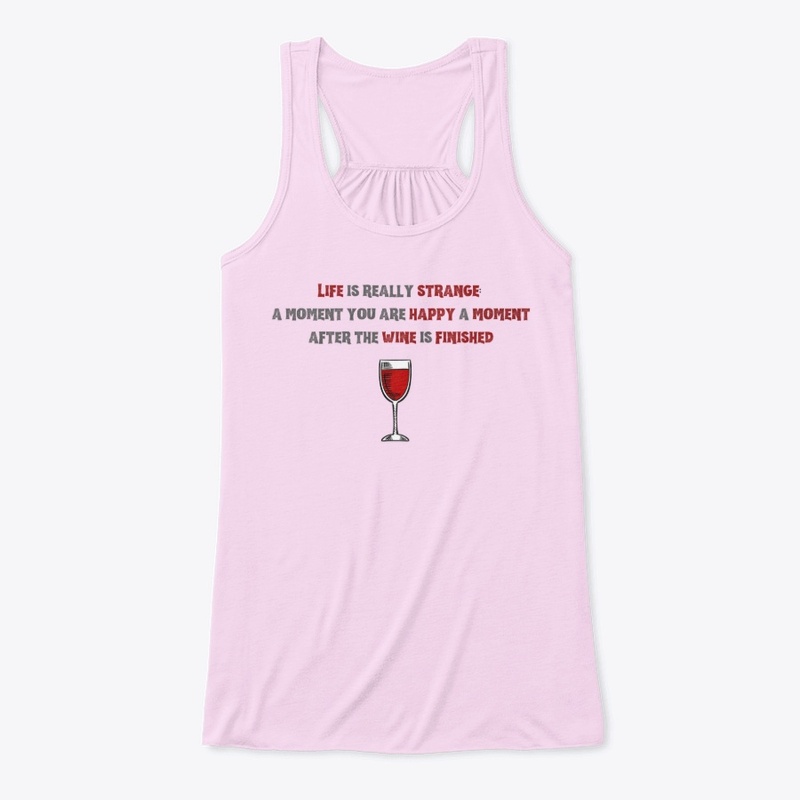 Life is strange, wine