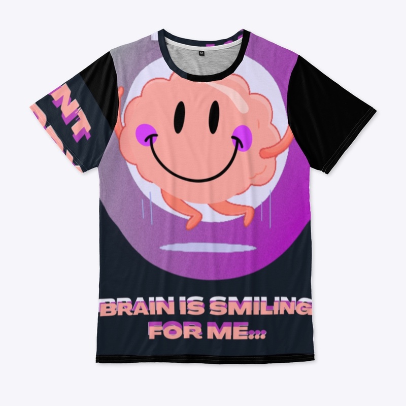 Don't Worry My Brain Is Smiling For Me