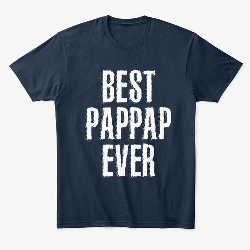 Best Pap-Pap Ever Funny Quote Gift