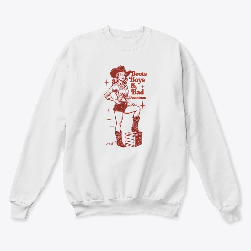 Boots Boy S Bad Decisions - Unisex Classic Crewneck Sweatshirt - Unisex Classic Crewneck Sweatshirt - Unisex Classic Crewneck Sweatshirt - Unisex Classic Crewneck Sweatshirt