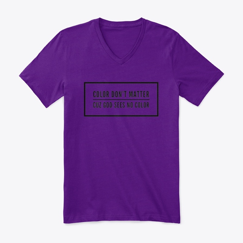 Cool T-shirts  COLOR DON'T MATTER 