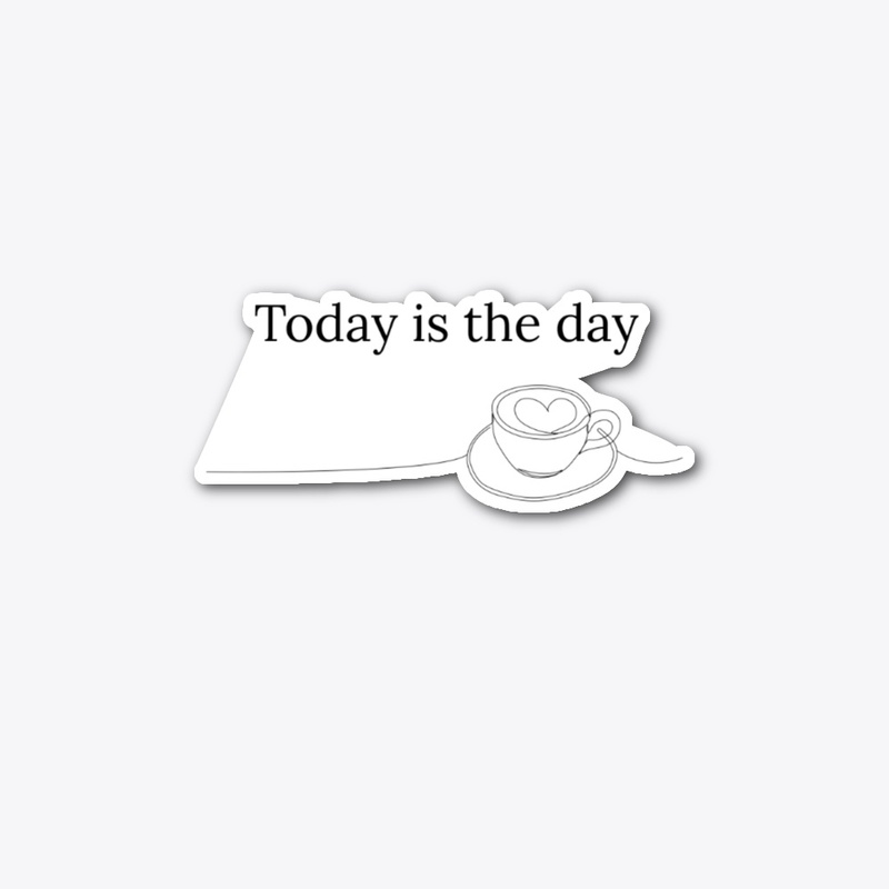 Today is the Day