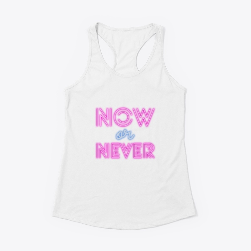 Now or never text design 
