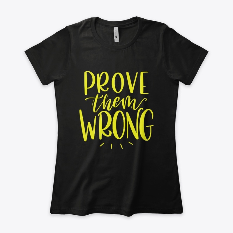 Prove Them Wrong
