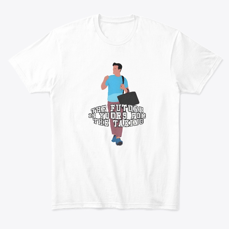 The Future is Yours for the Taking shirt