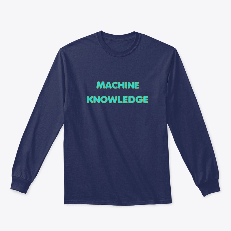 Machine Knowledge T-Shirt