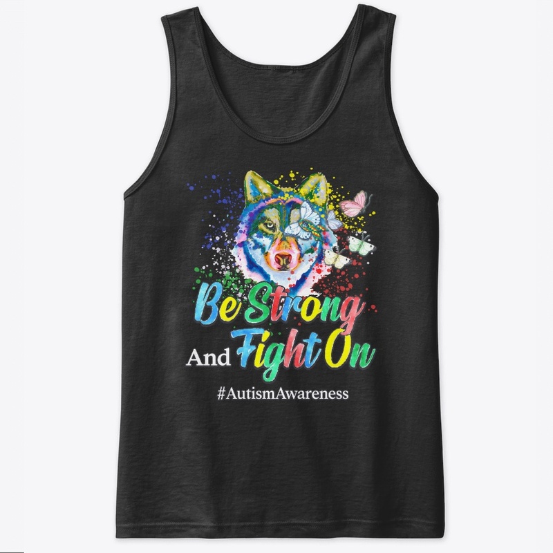 Autism Awareness Gift Be Strong Fight On