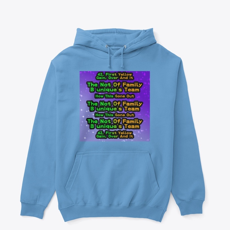 The Not Of Family, B unique's Team