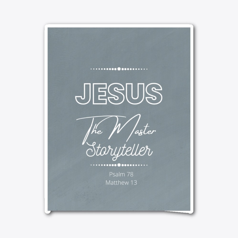 Jesus The Master Storyteller