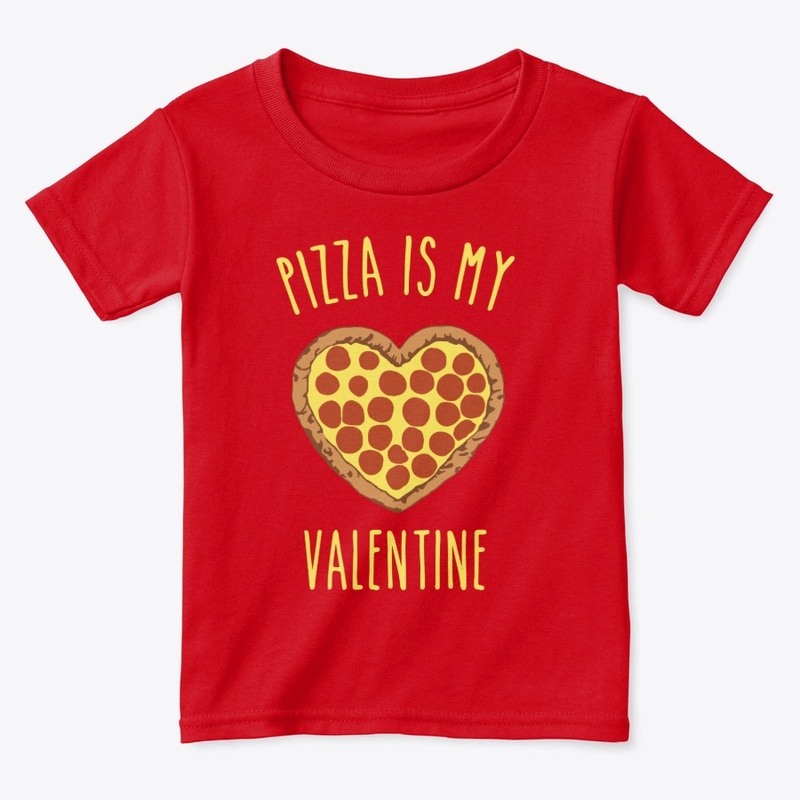 Pizza Is My Valentine
