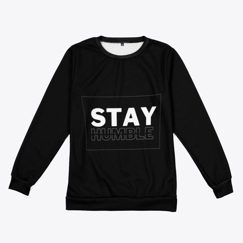 Stay Humble 