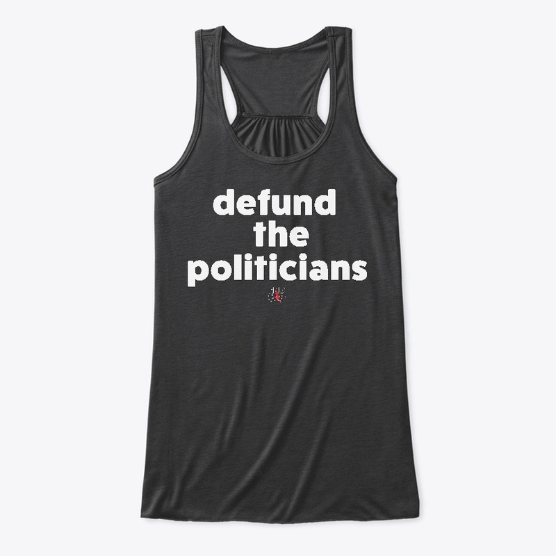 defund the politicians