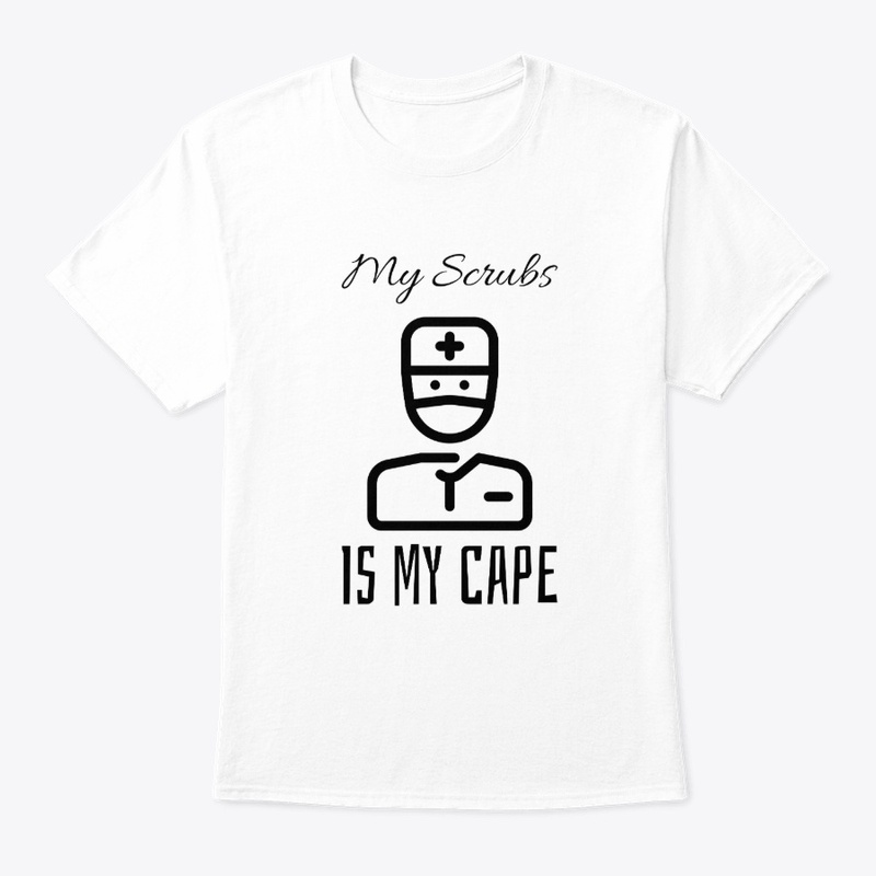 My Scrubs Is My Cape