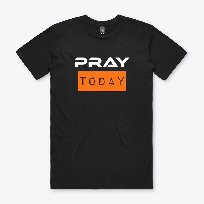 Men's T-Shirt PRAY TODAY
