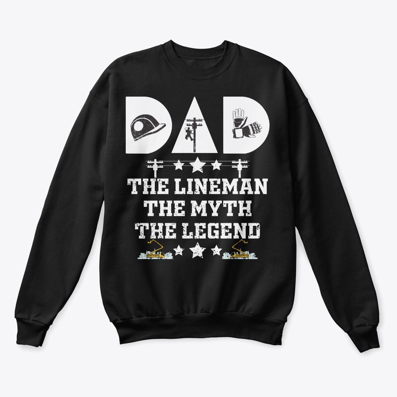 Lineman Dad The Myth The Legend