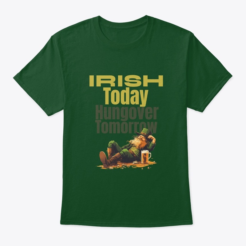 Irish today, hungover tomorrow