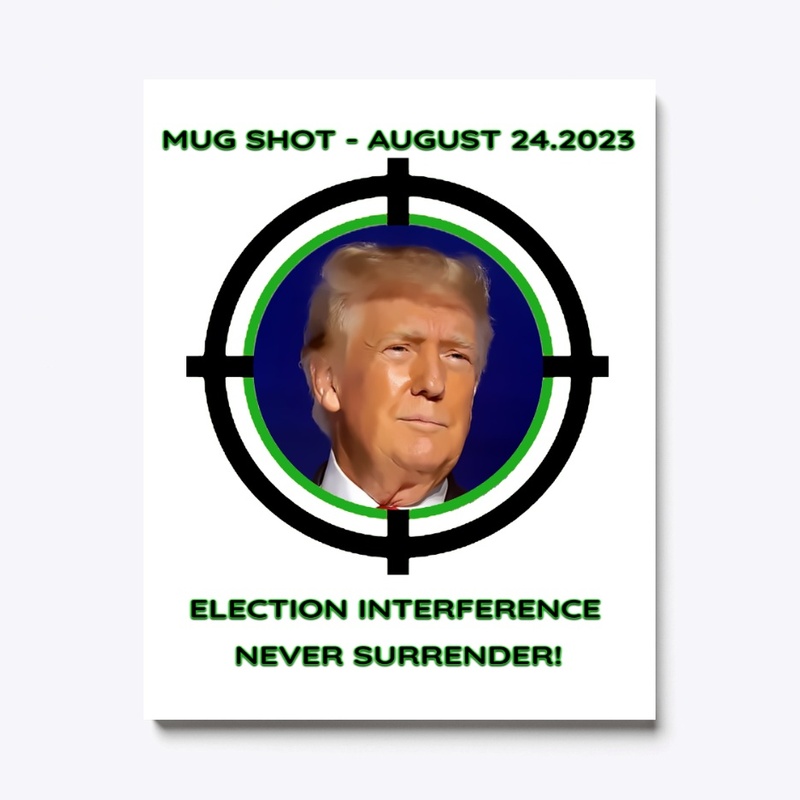 Trump Mug Shot: Election Interference