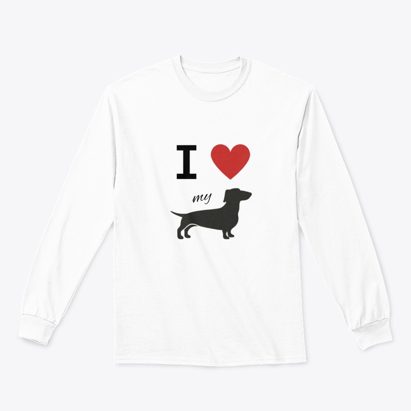 I Love My Dachshund